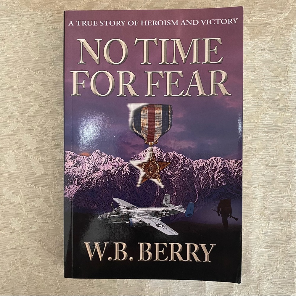 No Time For Fear A True Story of Heroism & Victory Book